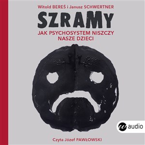 CD MP3 Szramy. Jak psychosystem niszczy nasze dzieci chicago polish bookstore
