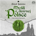 [Audiobook] Myśli o dawnej Polsce - Paweł Jasienica