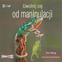 [Audiobook] Uwolnij się od manipulacji  