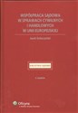 Współpraca sądowa w sprawach cywilnych i handlowych w Unii Europejskiej Stan prawny: 01.09.2007 r. in polish