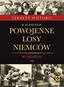 Powojenne losy Niemców Wypędzeni  