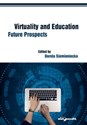 Virtuality and Education Future Prospects  