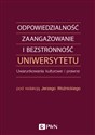 Odpowiedzialność, zaangażowanie i bezstronność uniwersytetu Uwarunkowania kulturowe i prawne books in polish