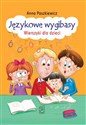 Językowe wygibasy Wierszyki dla dzieci - Polish Bookstore USA