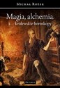 Magia, alchemia i... królewskie horoskopy polish usa