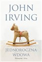 Jednoroczna wdowa - John Irving