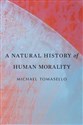 Natural History of Human Morality - Polish Bookstore USA