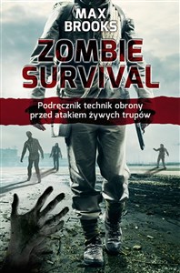 Zombie Survival Podręcznik technik obrony przed atakiem żywych trupów 