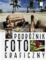 Podróżnik fotograficzny - Jacek Bonecki  