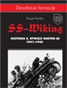 SS-Wiking. Historia 5. Dywizji Waffen-SS 1941-1945 polish usa