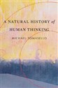 Natural History of Human Thinking to buy in Canada