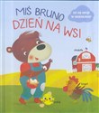 Miś Bruno. Dzień na wsi  - Opracowanie Zbiorowe