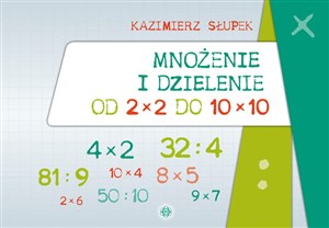 Mnożenie i dzielenie od 2 x 2 do 10 x 10 books in polish