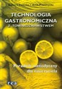 Technologia gastronomiczna z towaroznastwem Poradnik metodyczny technikum - Polish Bookstore USA