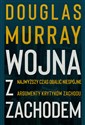 Wojna z Zachodem - Douglas Murray 