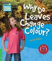 Why Do Leaves Change Colour? Level 3 Factbook - Rachel Griffiths