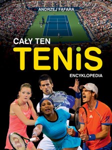 Encyklopedia Cały ten tenis - Polish Bookstore USA