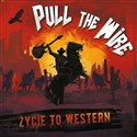 CD Pull The Wire. Życie to western buy polish books in Usa
