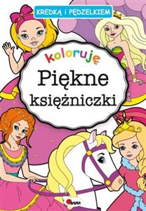 Kredką i pędzelkiem koloruję Piękne księżniczki pl online bookstore