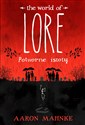 Lore Potworne istoty - Aaron Mahnke