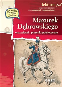 Mazurek Dąbrowskiego oraz pieśni i piosenki patriotyczne  