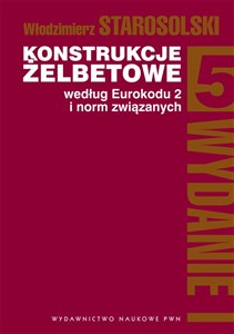 Konstrukcje żelbetowe według Eurokodu 2 i norm związanych Tom 5 Polish bookstore