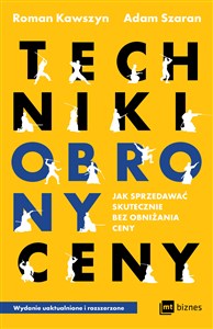 Techniki obrony ceny Jak sprzedawać skutecznie bez obniżania ceny to buy in USA