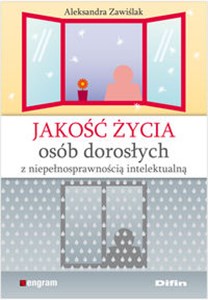 Jakość życia osób dorosłych z niepełnosprawnością intelektualną  