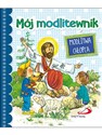 Mój modlitewnik modlitwa chłopca - Opracowanie Zbiorowe