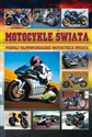 Motocykle świata Poznaj 266 najwspanialszych motocykli świata to buy in Canada