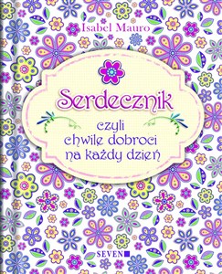 SERDECZNIK, czyli chwile dobroci na każdy dzień  