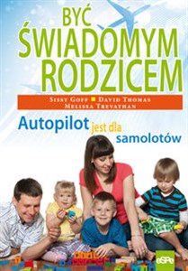 Być świadomym rodzicem Autopilot jest dla samolotów to buy in Canada