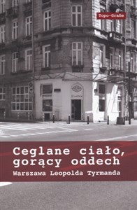 Ceglane ciało, gorący oddech Warszawa Leopolda Tyrmanda to buy in USA