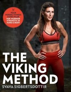 The Viking Method Your Nordic Fitness and Diet Plan for Warrior Strength in Mind and Body Bookshop