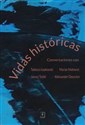 Vidas históricas Conversaciones con Tadeusz Łepkowski, Marian Małowist, Janusz Tazbir y Aleksander Gieysztor polish usa