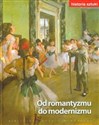 Historia sztuki 11 Od romantyzmu do modernizmu  to buy in USA