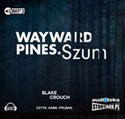 [Audiobook] Wayward Pines. Szum in polish
