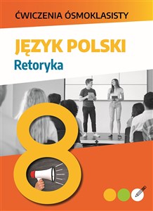Ćwiczenia ósmoklasisty Język polski Retoryka to buy in USA
