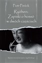 Ryōhen Zapiski o hossō w dwóch częściach Wprowadzenie do historii i doktryny buddyjskiej tradycji tylko-świadomości (vijñāna-vāda) w Japonii - Piotr Pieścik Bookshop