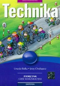 Technika Podręcznik Część komunikacyjna Szkoła podstawowa  