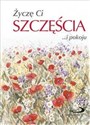 Życzę Ci szczęścia ...i pokoju 