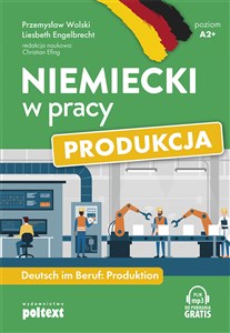 Niemiecki w pracy Produkcja Deutsch im Beruf: Produktion Polish bookstore
