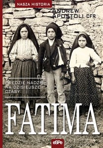Fatima Orędzie nadziei na dzisiejsze czasy buy polish books in Usa