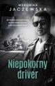 Niepokorny driver - Weronika Jaczewska