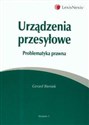 Urządzenia przesyłowe Problematyka prawna  