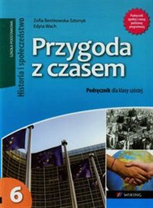 Przygoda z czasem 6 Historia i Społeczeństwo Podręcznik Szkoła podstawowa Polish bookstore