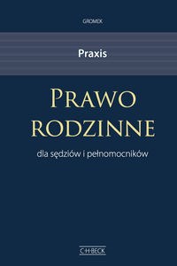 Praxis Prawo rodzinne dla sędziów i pełnomocników  