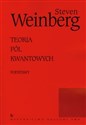 Teoria pól kwantowych Tom 1 Podstawy online polish bookstore