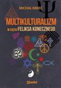 Multikulturalizm w ujęciu Feliksa Konecznego Polish bookstore