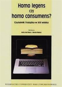 Homo legens czy homo consumens? Czytelnik i książka w XXI wieku books in polish